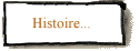 Histoire...