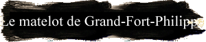 Le Matelot de Grand-Fort-Philippe
